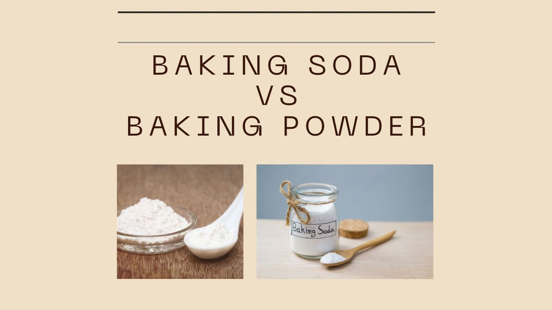 Baking powder VS. Baking soda